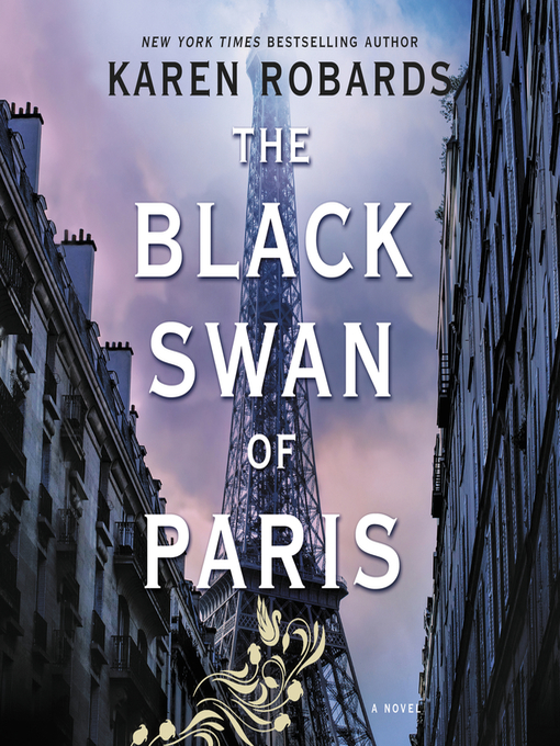 Title details for The Black Swan of Paris by Karen Robards - Wait list